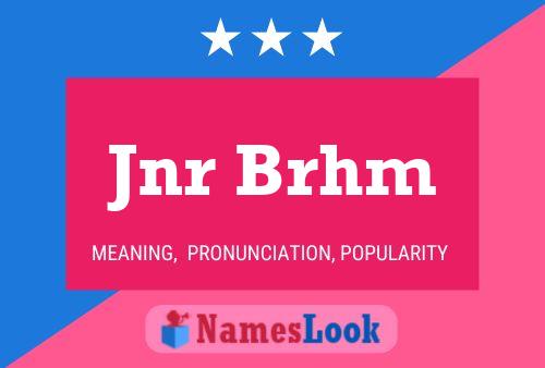 Jnr Brhm Name Poster