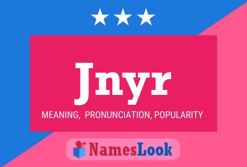 Jnyr Name Poster