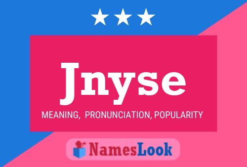 Jnyse Name Poster