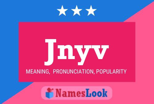 Jnyv Name Poster