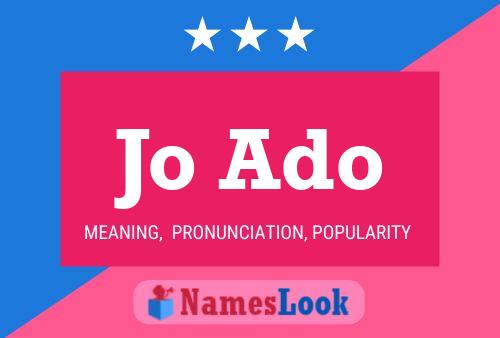 Jo Ado Name Poster