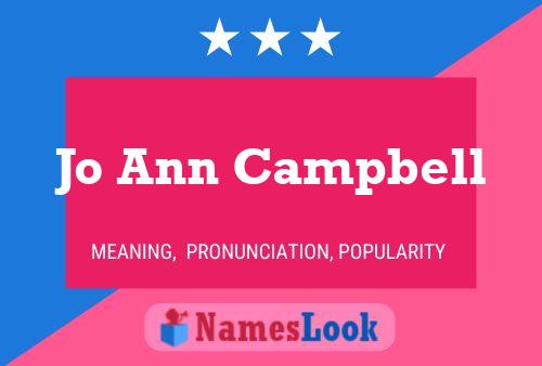 Jo Ann Campbell Name Poster