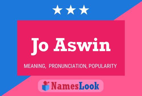 Jo Aswin Name Poster