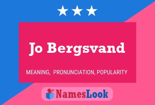 Jo Bergsvand Name Poster