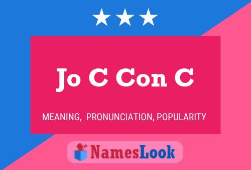 Jo C Con C Name Poster