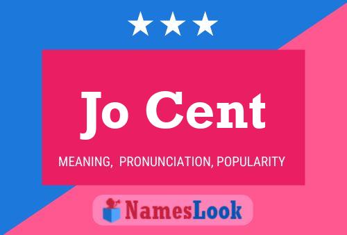 Jo Cent Name Poster