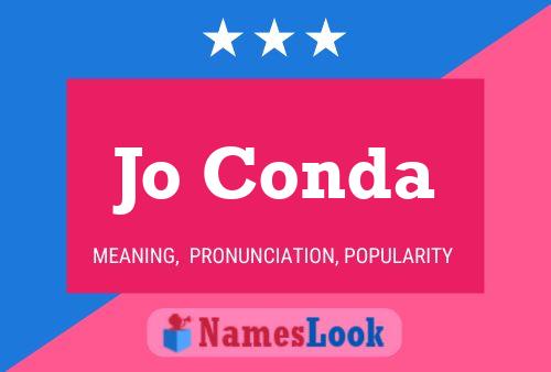 Jo Conda Name Poster