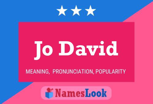 Jo David Name Poster