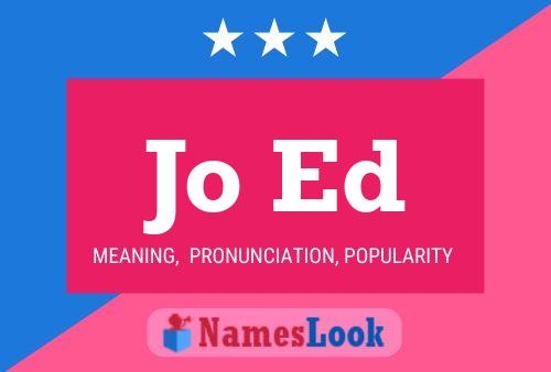 Jo Ed Name Poster