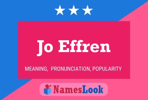 Jo Effren Name Poster