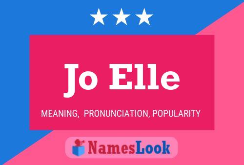 Jo Elle Name Poster