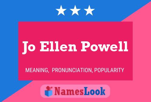 Jo Ellen Powell Name Poster