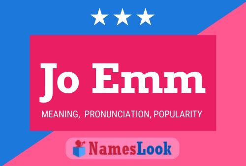 Jo Emm Name Poster