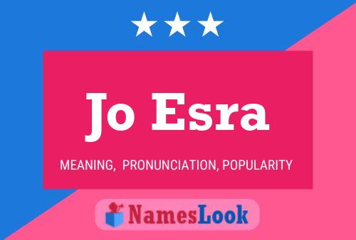 Jo Esra Name Poster