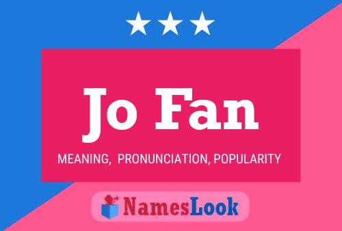 Jo Fan Name Poster