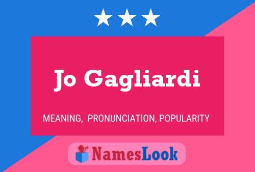 Jo Gagliardi Name Poster