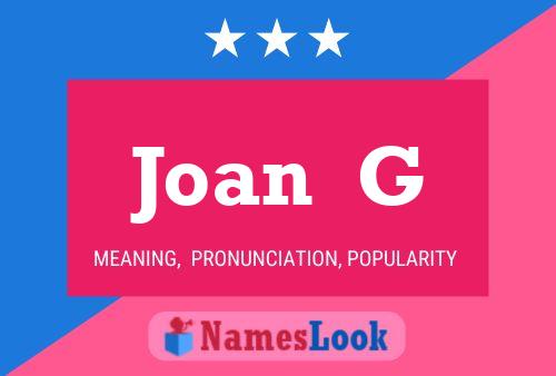 Joan  G Name Poster