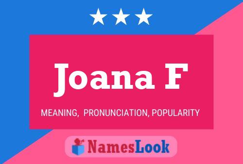 Joana F Name Poster