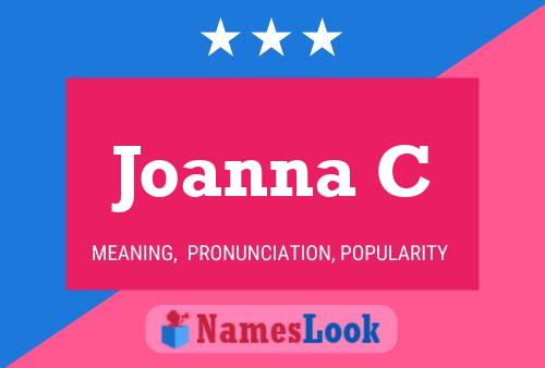 Joanna C Name Poster