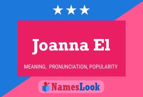 Joanna El Name Poster