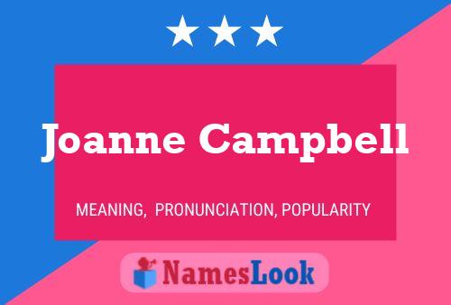 Joanne Campbell Name Poster