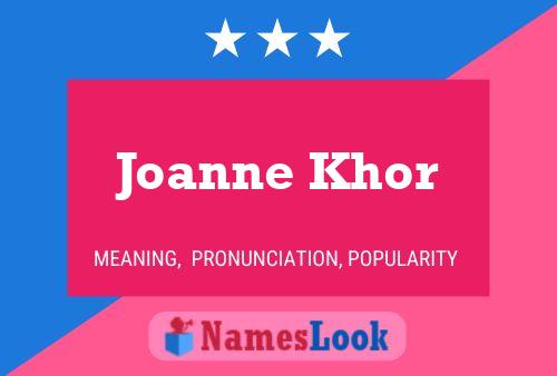 Joanne Khor Name Poster