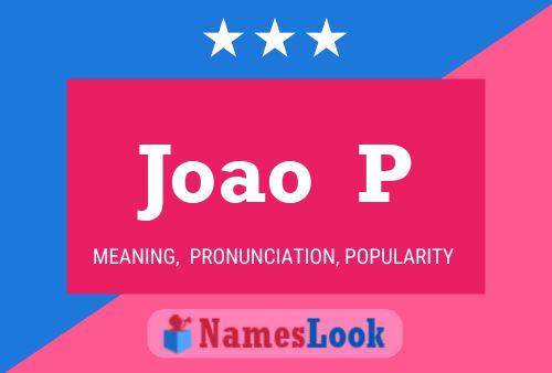 Joao  P Name Poster