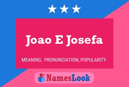 Joao E Josefa Name Poster