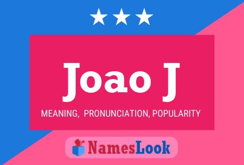 Joao J Name Poster