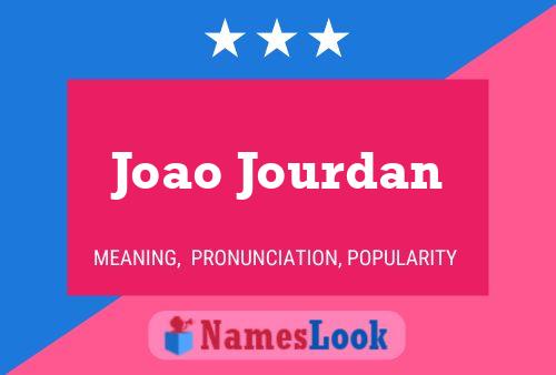 Joao Jourdan Name Poster