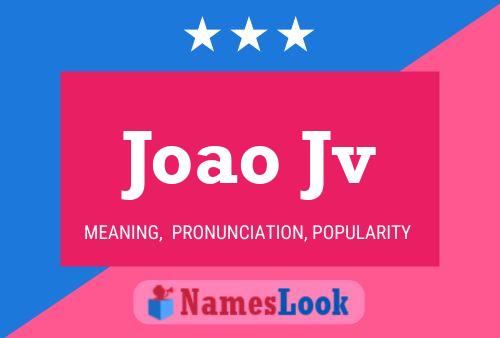 Joao Jv Name Poster