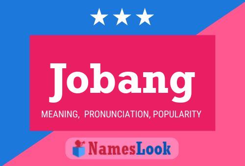 Jobang Name Poster