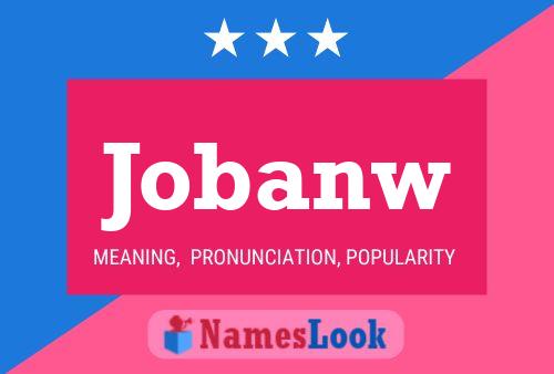 Jobanw Name Poster