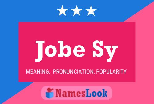 Jobe Sy Name Poster