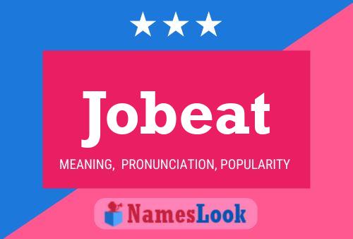 Jobeat Name Poster