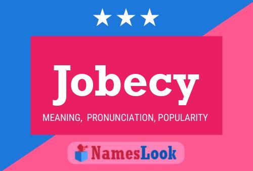 Jobecy Name Poster