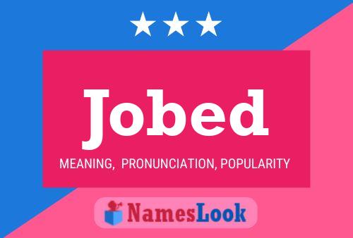 Jobed Name Poster