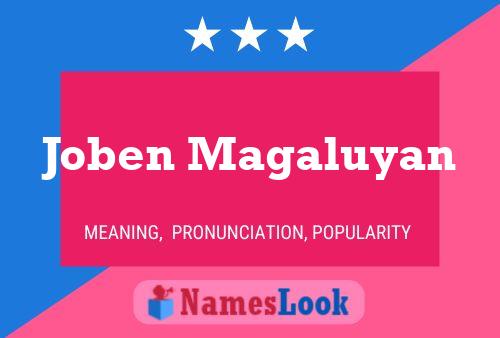 Joben Magaluyan Name Poster