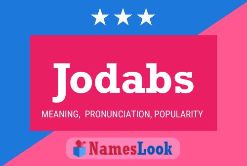 Jodabs Name Poster