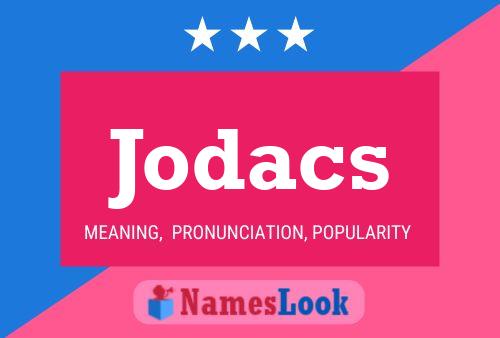 Jodacs Name Poster