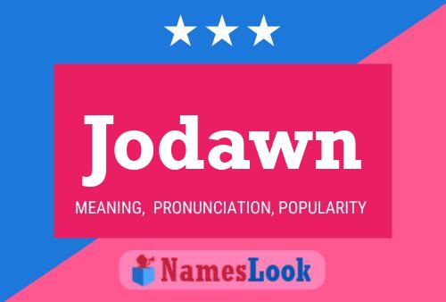 Jodawn Name Poster