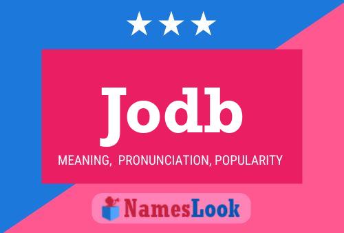 Jodb Name Poster