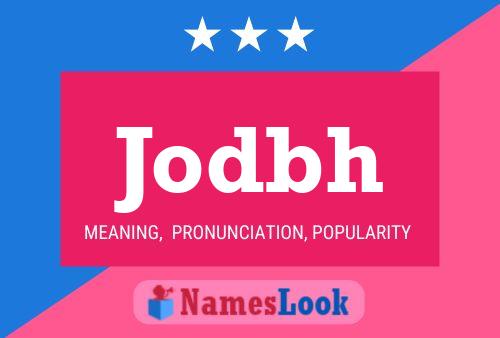 Jodbh Name Poster