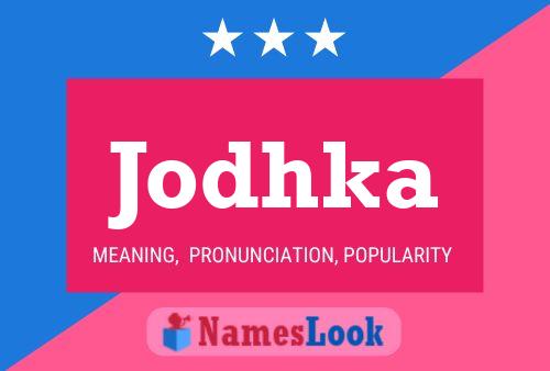 Jodhka Name Poster