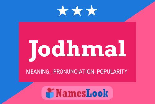 Jodhmal Name Poster