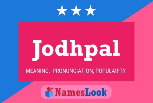 Jodhpal Name Poster