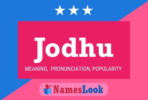 Jodhu Name Poster