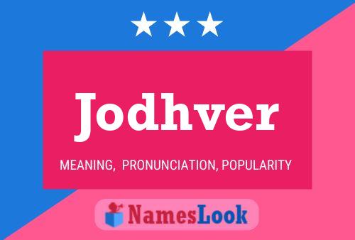 Jodhver Name Poster