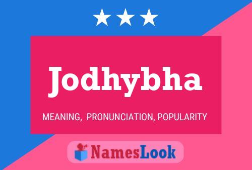 Jodhybha Name Poster