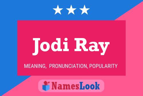 Jodi Ray Name Poster